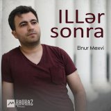 Скачать песню Elnur Mexvi - Iller sonra