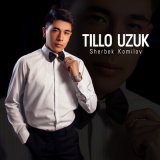 Скачать песню Sherbek Komilov - Tillo uzuk