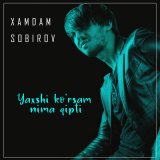 Скачать песню Xamdam Sobirov - Yaxshi ko'rsam nima qipti