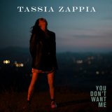 Скачать песню Tassia Zappia - You Don't Want Me