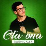 Скачать песню Rashidxan - Ota-ona