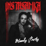 Скачать песню Инстасамка - Bloody party