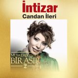 Скачать песню İntizar - Candan İleri