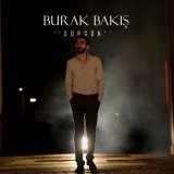 Скачать песню Burak Bakış - Sürgün