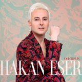 Скачать песню HAKAN ESER - OH OLSUN