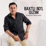 Скачать песню G'anisher Abdullayev - Baxtli bo'l qizim