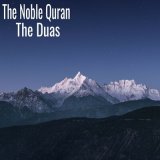 Скачать песню The Noble Quran - Dua for Protection from Nafs