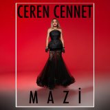 Скачать песню Ceren Cennet - Mazi