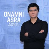 Скачать песню Rustamjon Mamasoliyev - Onamni asra