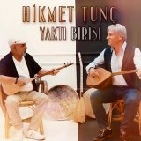 Скачать песню Hikmet Tunç - Yaktı Birisi