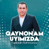 Скачать песню Фазлиддин Рахмонов - Qaynonam uyimizda