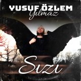 Скачать песню Yusuf Özlem Yılmaz - Sızı