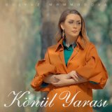 Скачать песню Gülyaz Məmmədova - Könül Yarası