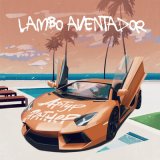 Скачать песню Артур Ратнер - Lambo Aventador