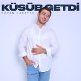 Скачать песню Rəvan Qaçayev - Küsüb Getdi