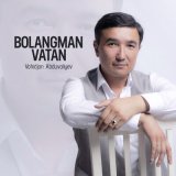 Скачать песню Vohidjon Abduvaliyev - Bolangman Vatan