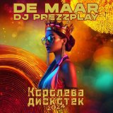 Песня DE Maar, DJ Prezzplay - Королева дискотек 2024