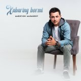 Песня Doniyorbek Abduraximov - Xabaring bormi