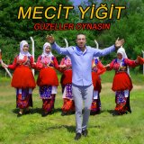 Песня Mecit Yiğit - Güzeller Oynasın