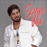 Песня Ceyhun Qala - Sevgi Var