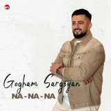 Песня Gegham Sargsyan - Na-Na-Na