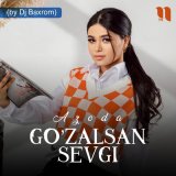 Песня Azoda - Go'zalsan sevgi (by Dj Baxrom)