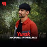 Песня Nodirbek Shomirzayev - Yurak