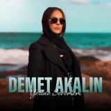 Песня Demet Akalın - Yerine Sevemem (Alper Tepe Remix)