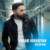 Песня Virab Virabyan - Srtid mej