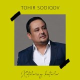 Песня Tohir Sodiqov - Xatolaring kutarlar