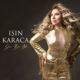 Песня Işın Karaca - Gurbetlik