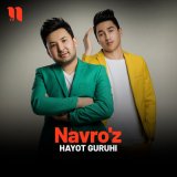 Песня Hayot guruhi - Navro'z