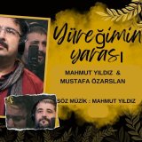 Песня Mahmut Yıldız & Mustafa Özarslan - Yüreğimin Yarası