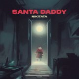 Песня Nikitata - SANTA DADDY (brazil funk remix)