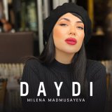 Песня Milena Madmusayeva - Daydi