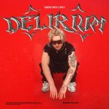 Песня daddyhellboy - Delirium