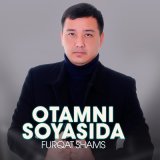 Песня Furqat Shams - Otamni soyasida