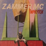 Песня Zammer MC - Иркутск