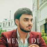 Песня Artur Arakelyan - Menak Du