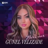 Песня Günel Velizade - Biri Var