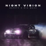 Песня safetypleace, Nia.wave - Night Vision