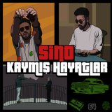 Песня Sino - Kaymış Hayatlar