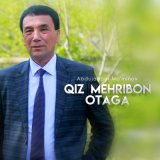 Песня Abdujabbor Mo'minov - Qiz mehribon otaga