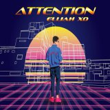 Песня ELIJAH XO - Attention