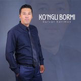 Песня Sarvar Karimov - Ko'ngli bormi