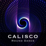 Песня Calisco - Round Dance