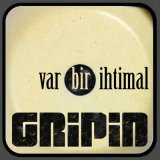 Песня Gripin - Var Bir İhtimal