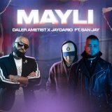 Песня Daler Ametist, Sanjay, Jaydario - Mayli