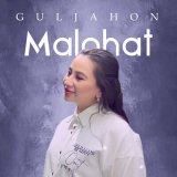 Песня Guljahon - Malohat