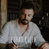 Песня Cihat Çiçek - Geceler